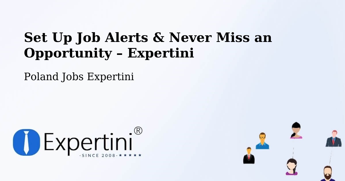 Job Alerts Guide – Get Notified About New Jobs in Poland - Poland Jobs Expertini