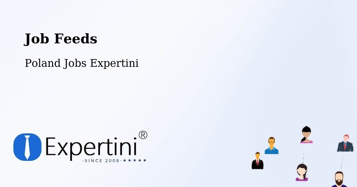Job Listings Feed – Poland - Poland Jobs Expertini