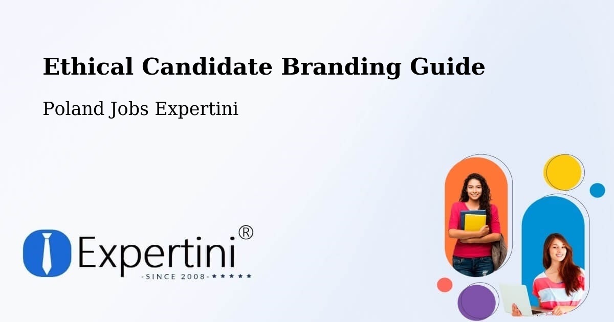 Ethical Candidate Branding Guide - Poland Jobs Expertini