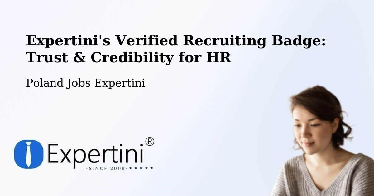 Expertini's Verified Recruiting Badge: Trust & Credibility for HR - Poland Jobs Expertini