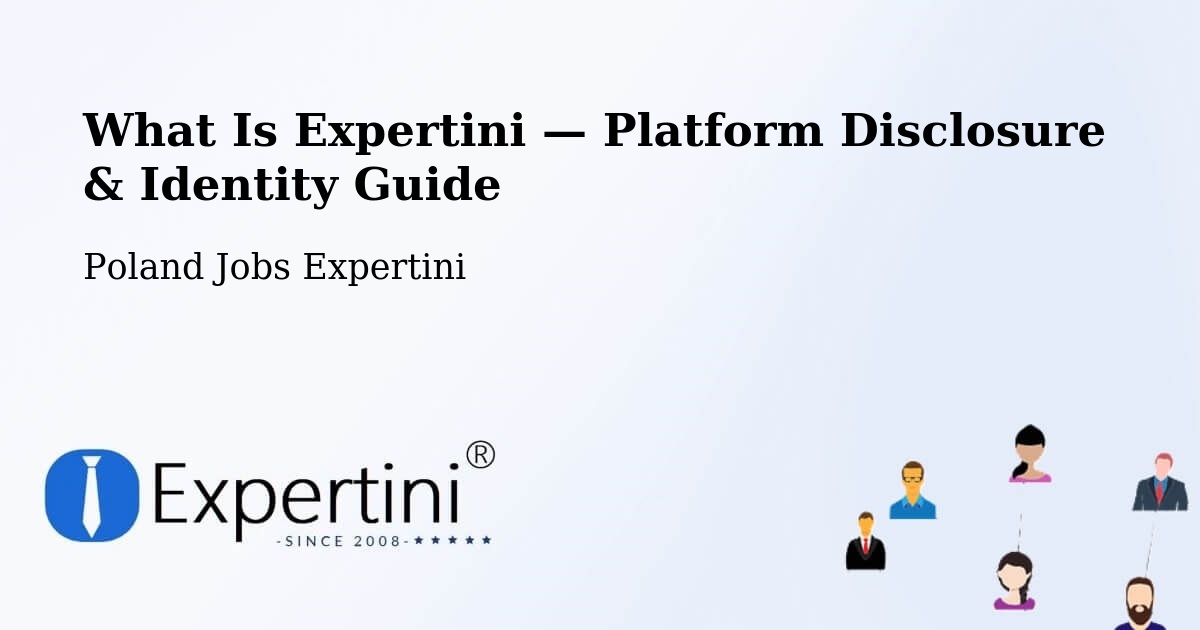 What Is Expertini — Platform Disclosure & Identity Guide – Poland